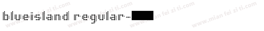 blueisland regular字体转换